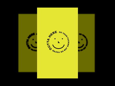 Outtahere black happy poster smiley typography yellow