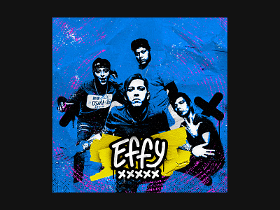 Effy band album art art direction artist artwork cover design design ep facebook graffiti graffiti art merch music music art punk punk rock social media stencil street art texture typography