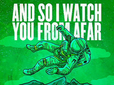 And so I watch you from afar ark work astronaut astronauts band band merch design digital art draw drawingart flyer flyer design green illustration illustration art illustration design illustration digital texture typography