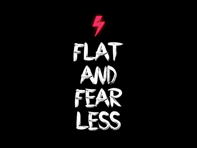 Flat And Fearless