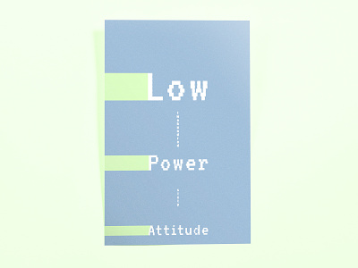 Poster TwoHundredSixty: low power attitude design illustrator cc minimal poster poster challenge