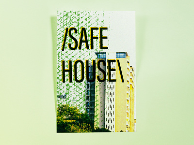 Poster SeventyFour: safe house design poster poster challenge