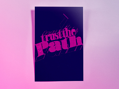 Poster TwoHundredThirtySix: trust the path bitmap design hand drawn illustrator cc poster poster challenge typography