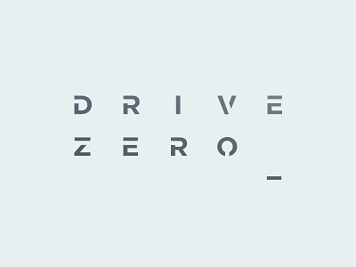 DRIVE ZERO