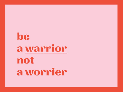 Be a warrior | type poster