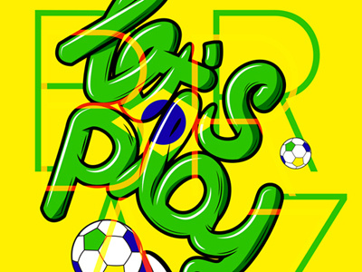 Let's Play 2014 brazil cup fifa football graffiti illustartion karolos mike soccer vector world