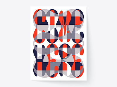 Come Here design graphic design graphic artist letter lettering artist poster poster art poster collection typo typographer typographie typography visual art
