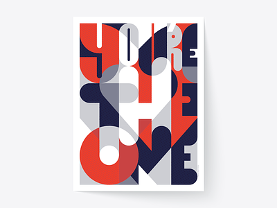 You'Re The One font font design france geometric geometric art graphic design letter lettering art love lyon nantes poster poster design screenprint toulouse type typografy typographie typography typography design