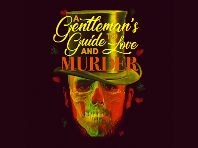 A Gentleman's Guide to Love and Murder branding design digital art graphic design graphic art poster theatre typography