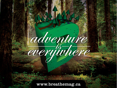 Adventure is Everywhere adventure advertising banner breathe magazine dan perrella design hand made photoshop print type typography