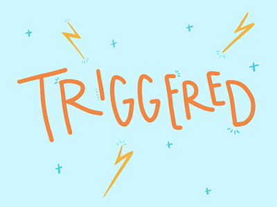 Triggered doodle lettering mental health triggered triggers