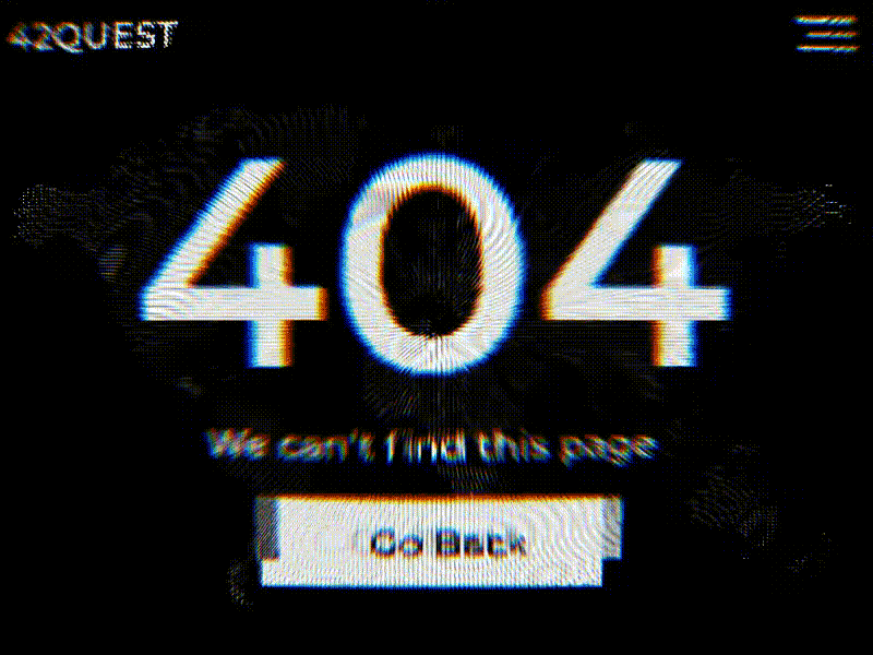 404 Page [Daily UI - 008] 404 404 page daily 100 challenge daily ui dailyui dailyui008 dailyuichallenge glitch glitch effect motion ui