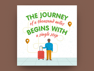 The journey of a thousand miles begins with a single step aphorism journey motivation poster quote step travelling