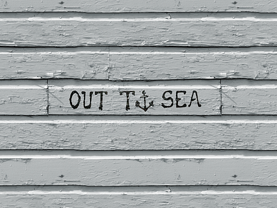 Out To Sea anchor lettering sea wood