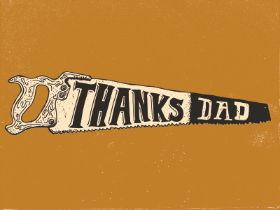 Fathers Day Card fathers day hand tool hand type illustration orange saw typography
