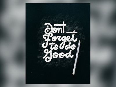 Don't Forget bible lettering overlay script type typography