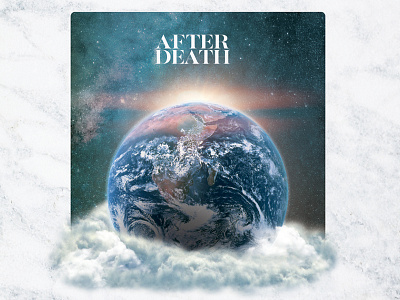 After Death after death clouds collage death earth easter graphic design he is risen outerspace sunrise