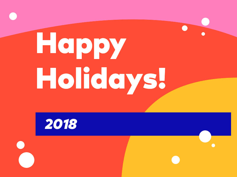 Happy Holidays 2018 animation beautiful christmas color design holidays motivation new year positive