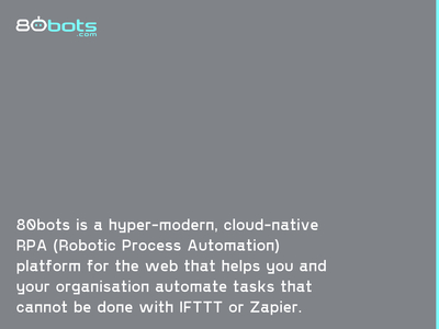 Site for 80bots.com 80bots automate automation bot cloud cloud computing hyper modern minimal platform responsive robot robotic rpa tasks ui web website