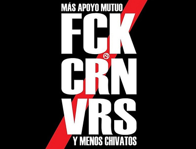 FCK CRNVRS anarchy corona coronavirus crn vrs crn vrs fck fights mutual support mutual support snitches social