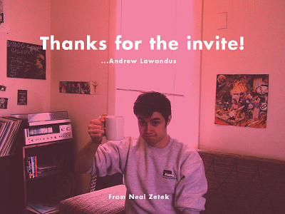 Thanks for the invite Andrew Lawandus! andrew lawandus debut dribbble lawandus loveless neal neal zetek thank you thanks zetek