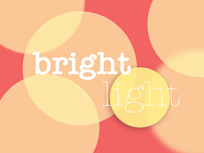 bright light animation app branding bright color design icon identity illustration lettering light logo sketch typography ui ux