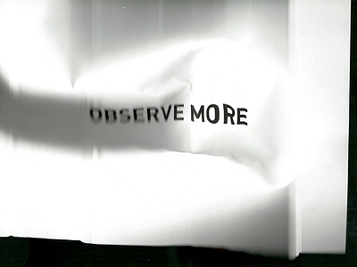 Observe more