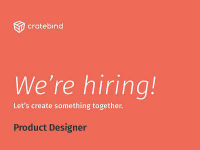 CrateBind is Hiring! dallas design designer dfw hiring job jobs opening openings product ui ux web website