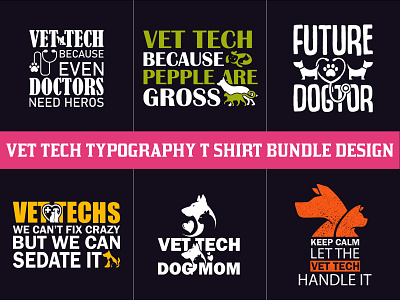 Vet Tech Typography T-Shirt Bundle vet tech dog t shirt design vet tech scrubs vet tech t shirt designs veterinary tech gift
