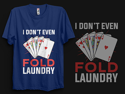 Best Poker T-shirt Designs apparel branding casino t shirt vector design gambling design gambling t shirt illustration merch merchandise playing cards poker poker cards poker chip poker quote poker t shirt poker t shirt design poker tee t shirt t shirt design t shirt designer vector