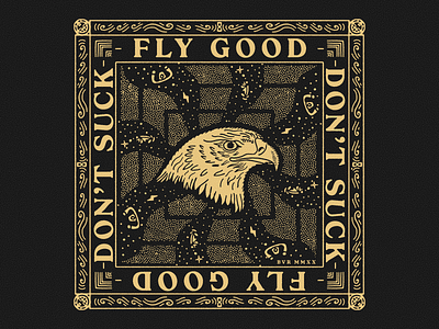 Fly Good, Don't Suck Bandana