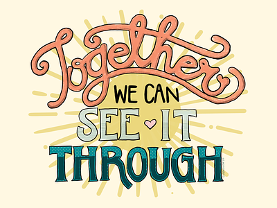Together 💛 caring art illustration inspirational message lettering lettering design sunshine togetherness