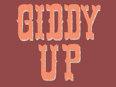 Giddy Up Western Lettering