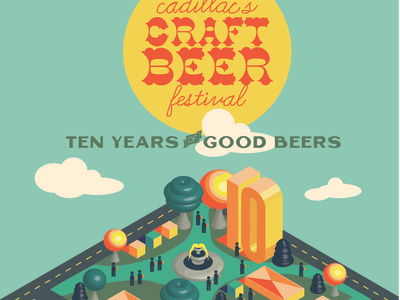 Final Craft Beer Festival Poster, Cadillac, Michigan adobe illustrator beer festival branding cadillac commons craft beer event collateral event coordination event promotion festivals and events gig poster graphic designer illustration isometric illustration lettering marketing design michigan michigan beer placemaking poster design volunteering