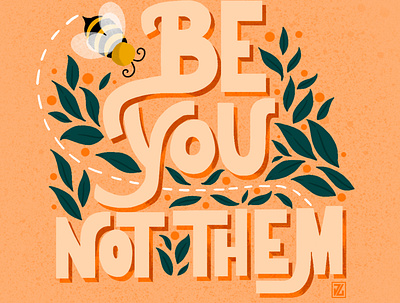 Be You Not Them digital art doddle draw drawing handlettering illustration typography