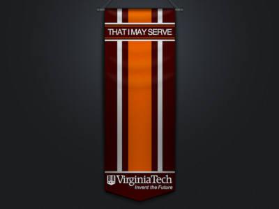 That I May Serve - Virginia Tech Burruss Banner