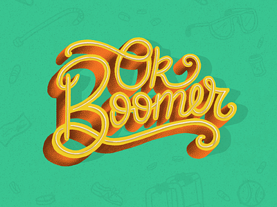 Ok Boomer Hand Lettering boomer illustration lettering okboomer