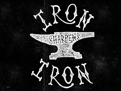 Iron sharpens iron brent gilbert digital hand handmade ink lettering paper pen textures vector