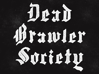 Dead Brawler Society cap design digital g grunge illustration lettering script typography