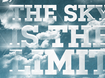 The Sky Is The Limit blue cloud draft poster sky