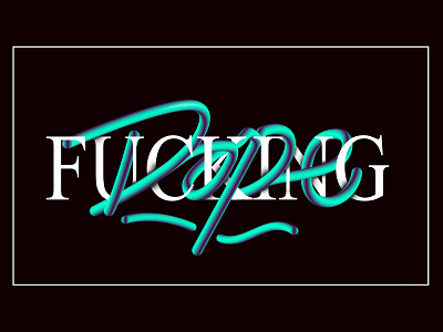 FU**ING DOPE design illustration lettering logo type typography