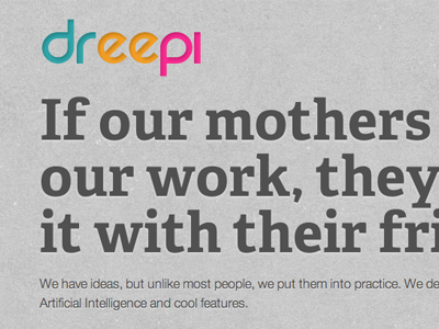 Dreepi - Working on our startup website background copy grey text shadow texture typography web