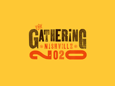 The Gathering Conference - Nashville 2020 conference design conference logo letterpress woodtype