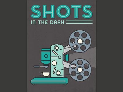 Shots in the Dark - Coffee + Film - Poster coffee expresso film illustration poster projector