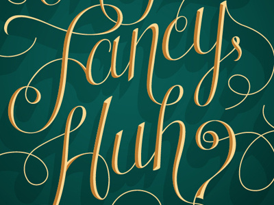 Oh you fancy, huh? lettering typography vector