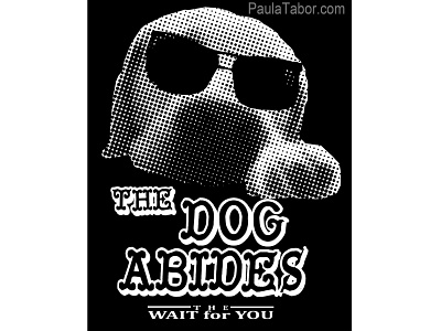 The Dog Abides