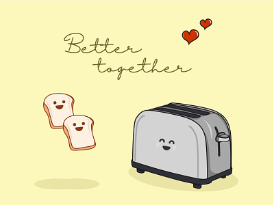 One of the best combos ever. better bread care cartoon character design illustration illustrator love student project toast toaster together vector