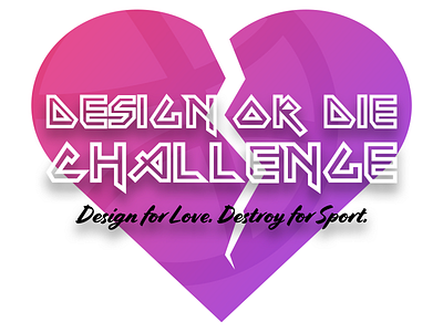 Design or Die Challenge app design flat illustration lettering logo type typography web