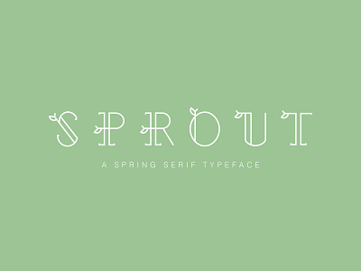 Sprout - a spring serif typeface graphic design lettering spring typography vector