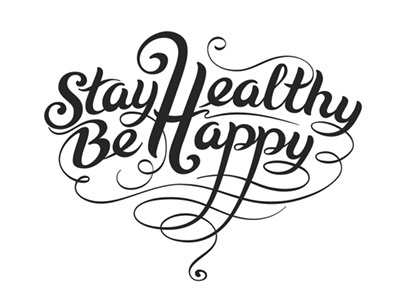 Stay Healthy Be Happy calligraphic card greeting happy healthy heart ink inscription lettering stay wish